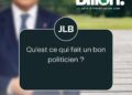 Qu&rsquo;est-ce qui fait un bon politicien?
